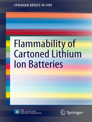 cover image of Flammability of Cartoned Lithium Ion Batteries